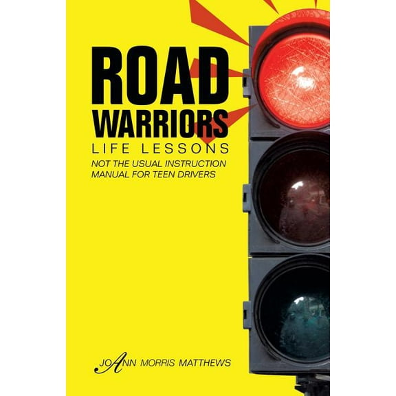 Road Warriors : Life Lessons (Paperback)