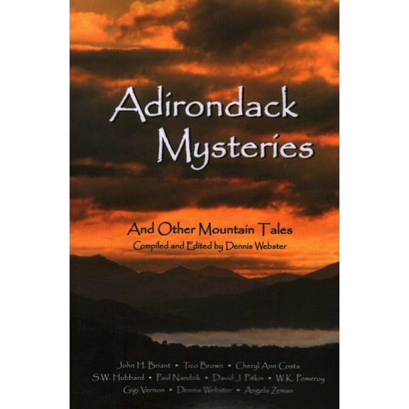 Adirondack Mysteries: And Other Mountain Tales, (Paperback)