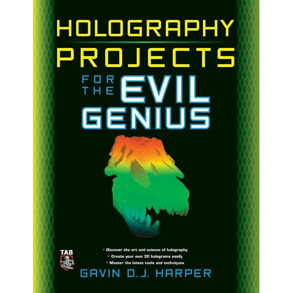 Holography Projects for the Evil Genius, (Paperback)
