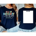 thumbnail image 3 of It's My Birthday Sign My Shirt On The Back Funny T-Shirt, Men's And Women's Graphic Tee 100% Cotton by TBun, Full Sizes S-5XL, 3 of 5