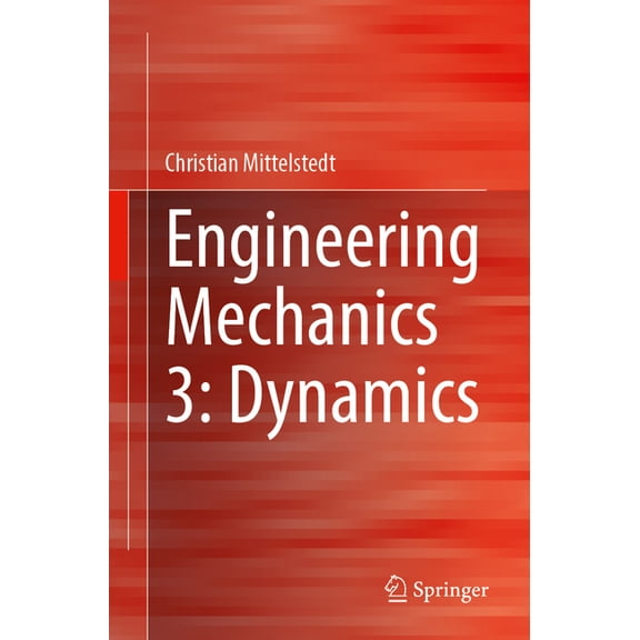 Engineering Mechanics 3: Dynamics, (Paperback)