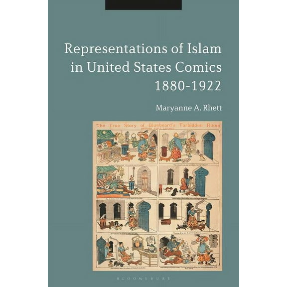 Representations of Islam in United States Comics, 1880-1922, (Hardcover)