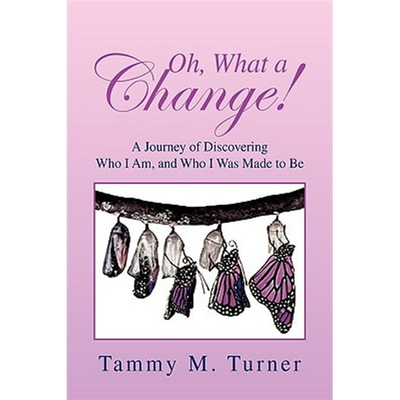 Oh, What a Change! (Hardcover)