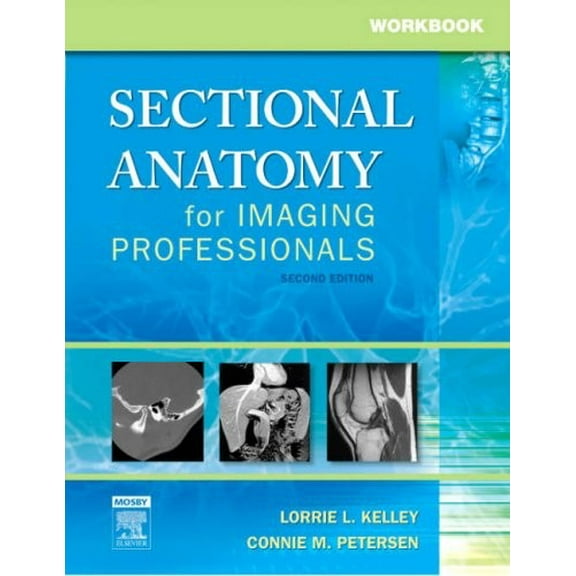 Pre-Owned Workbook for Sectional Anatomy for Imaging Professionals, 2e Paperback