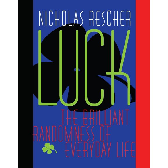 Pre-Owned Luck: The Brilliant Randomness Of Everyday Life (Paperback) 0822957558 9780822957553