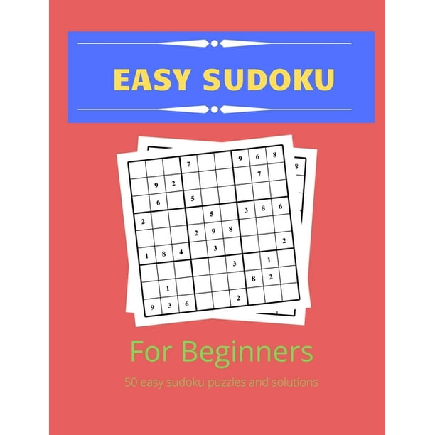easy sudoku for beginners 50 easy sudoku puzzles and solutions paperback walmart com