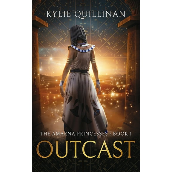 The Amarna Princesses Outcast (Hardback Version), Book 1, (Hardcover)