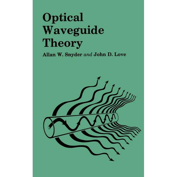 Optical Waveguide Theory (Hardcover)
