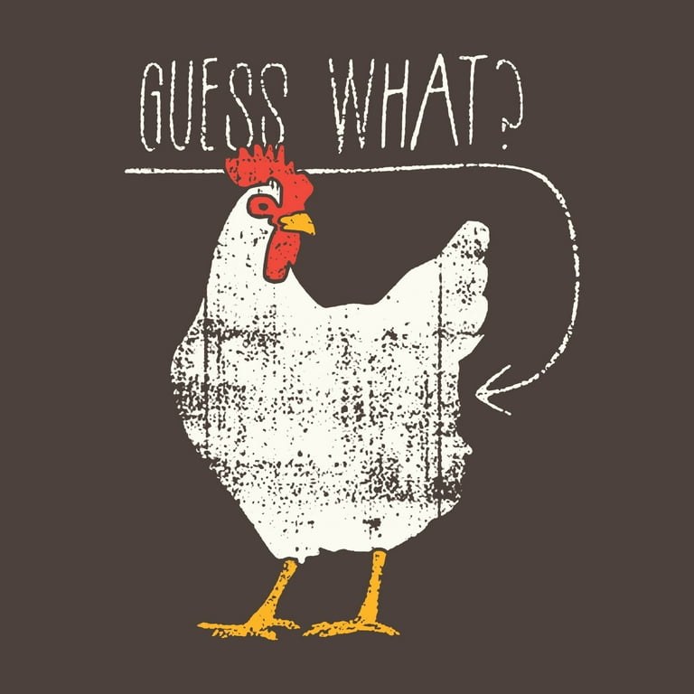 guess what chicken t shirt walmart