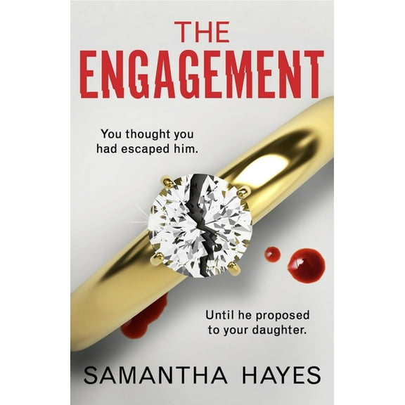 The Engagement: An Absolutely Unputdownable Psychological Thriller with a Heart-Pounding Twist, (Paperback)
