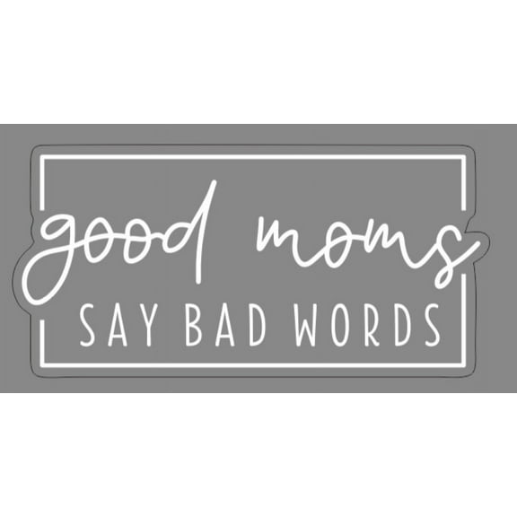 Good Moms Say Bad Words Car Decal Sticker, Humorous Decals Statement, Witty Sarcastic Mom Bumper Sticker, Fun Vehicle Decals for Women, 6x3in