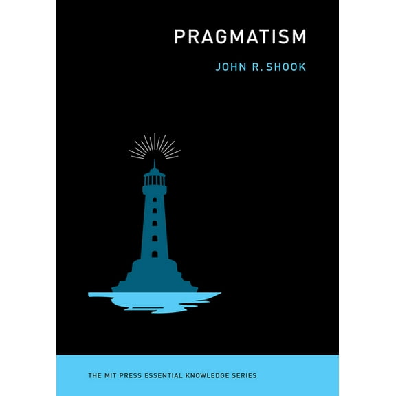 MIT Press Essential Knowledge Pragmatism, (Paperback)