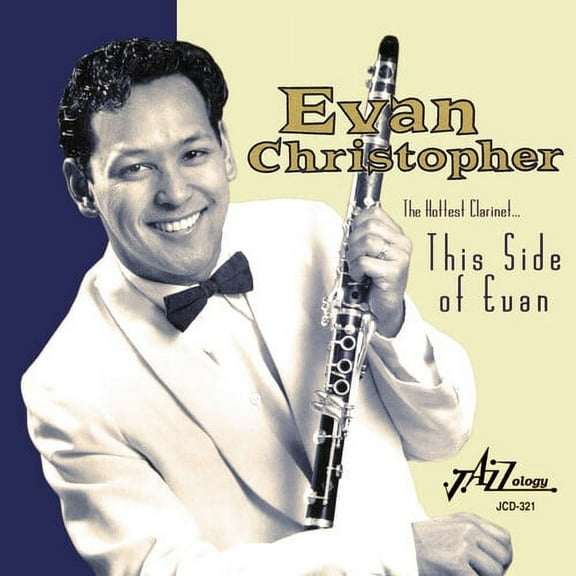 Evan Christopher - Hottest Clarinet This Side of Evan - Music & Performance - CD