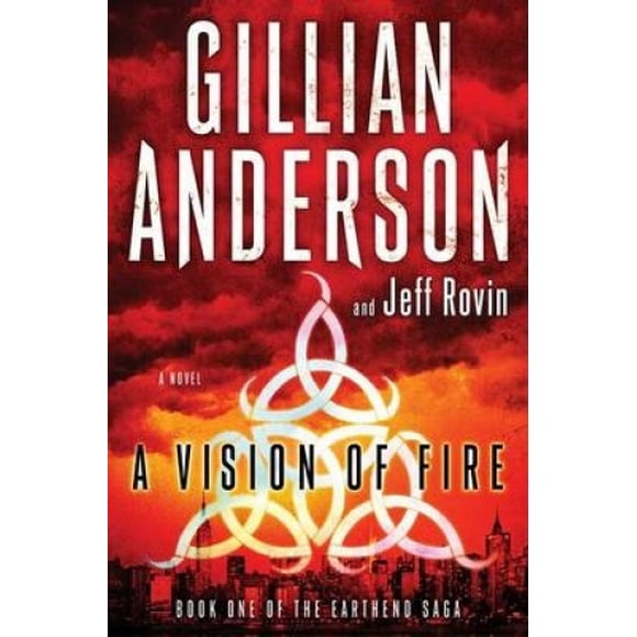 Une Vision du Feu: Livre 1 de la Saga Earthend (Earthend Saga)