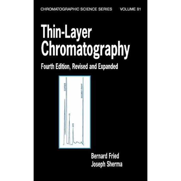 Chromatographic Science (Hardcover) Thin-Layer Chromatography, Revised And Expanded, Book 81, (Hardcover)