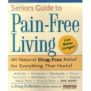 Angle View: Senior's Guide to Pain-Free Living: A Guide to Fast, Long-lasting Relief, Without Drugs! [Paperback - Used]