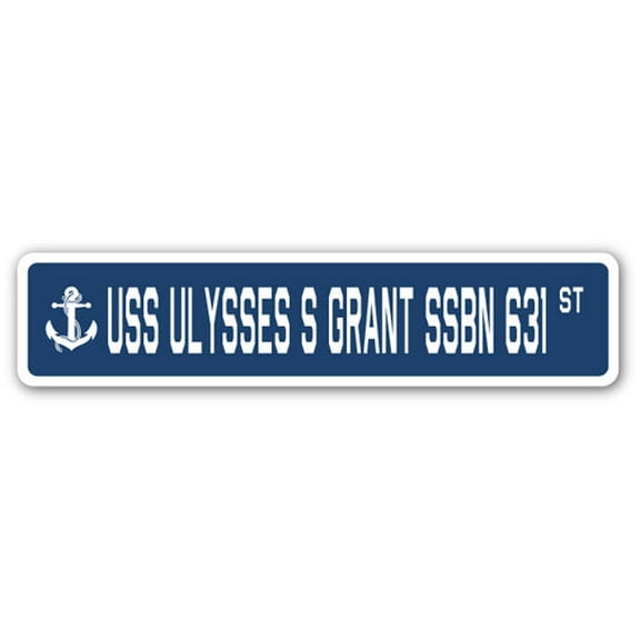 USS ULYSSES S GRANT SSBN 631 Street Sign us navy ship veteran sailor gift