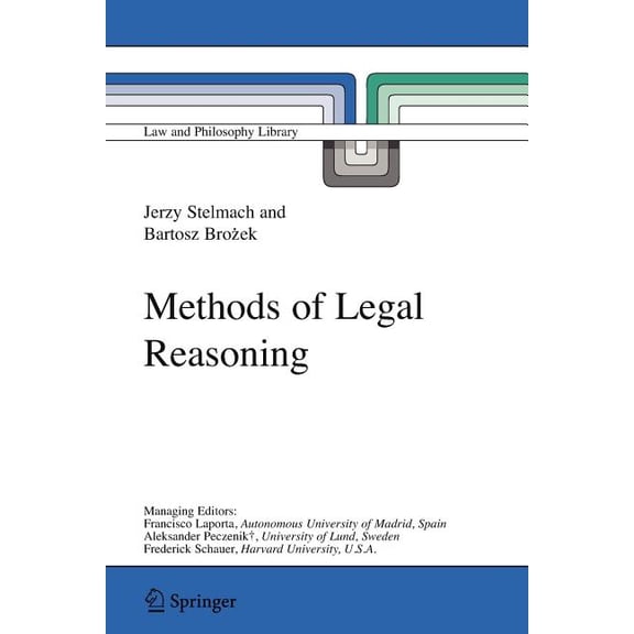 Law and Philosophy Library Methods of Legal Reasoning, Book 78, (Paperback)