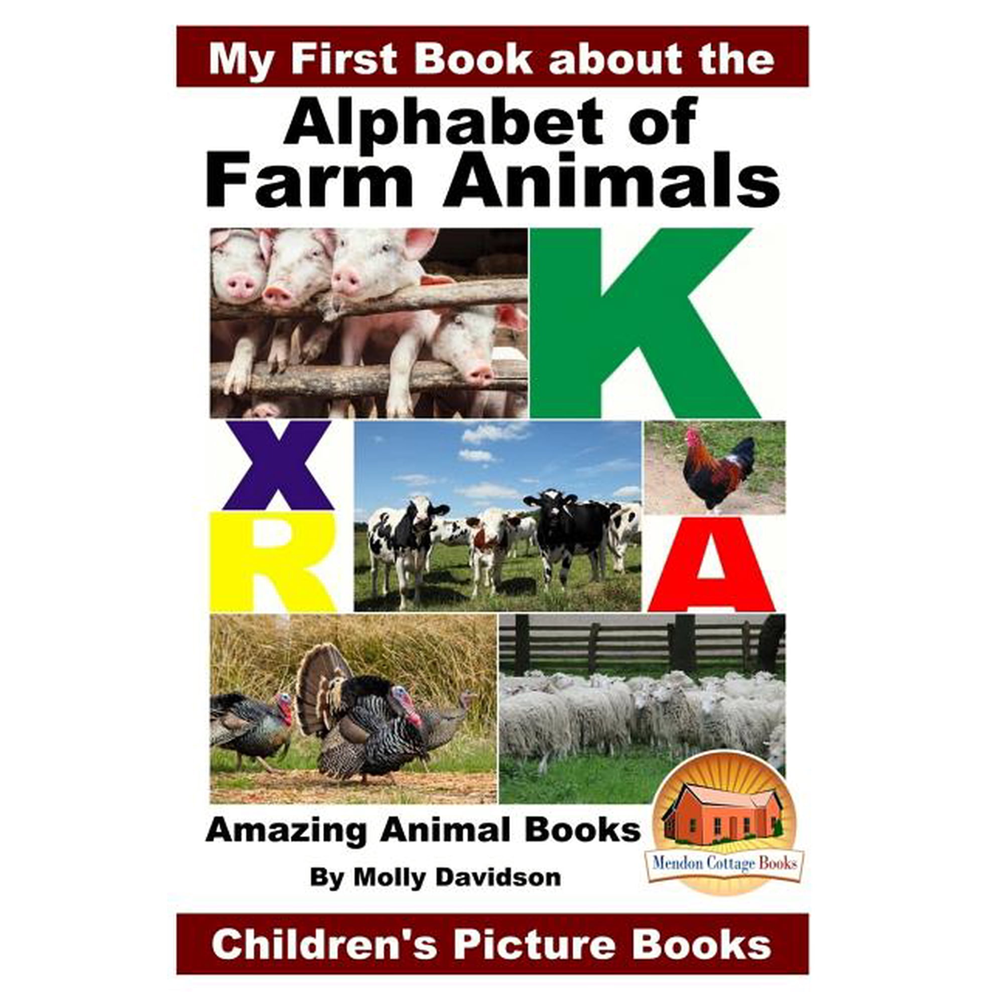 My First Book about the Alphabet of Farm Animals - Amazing Animal Books - Children's Picture Books, (Paperback)
