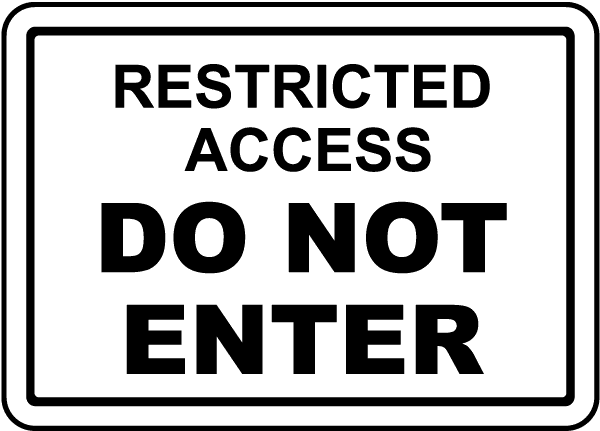 Restricted Access Do Not Enter Safety Notice Signs For Work Place Safety 10x7 Aluminum Sign Easy Installation Lifetime Warranty Walmart Com Walmart Com