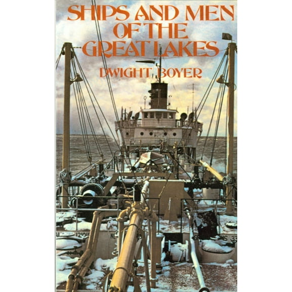 Ships and Men of the Great Lakes (Paperback)