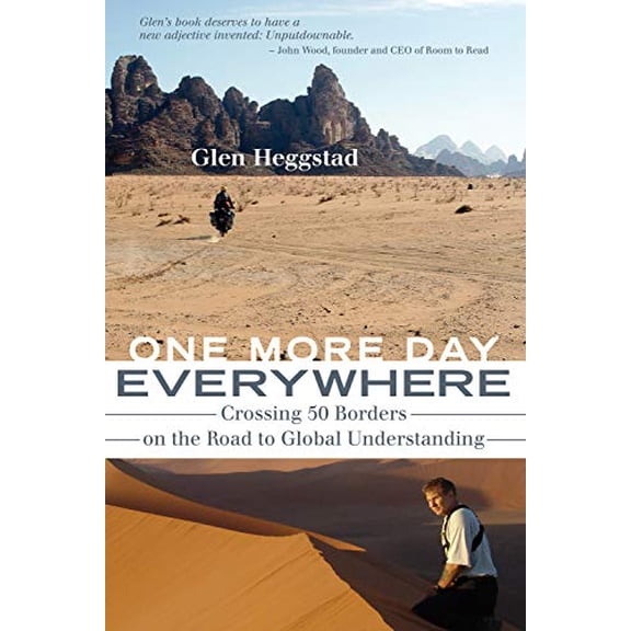 Pre-Owned One More Day Everywhere: Crossing Fifty Borders on the Road to Global Understanding (Paperback) 155022882X 9781550228823