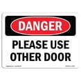 thumbnail image 1 of SignMission OS-DS-A-1218-L-2163 12 x 18 in. OSHA Danger Sign - Please Use Other Door, 1 of 1
