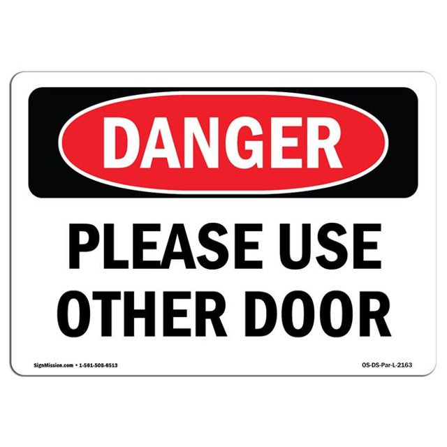SignMission OS-DS-A-1218-L-2163 12 x 18 in. OSHA Danger Sign - Please Use Other Door