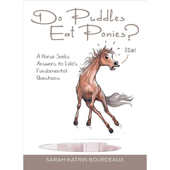 Do Puddles Eat Ponies?, (Hardcover)