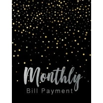 Monthly Bill Payment : Biness Planning Monthly Bill Budgeting Record, Expense Finance Organize your bills and plan for your expenses (Paperback)