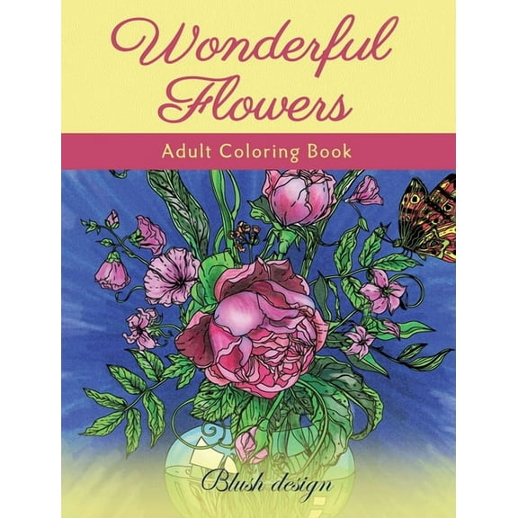 Wonderful Flowers: Adult Coloring Book, (Hardcover)
