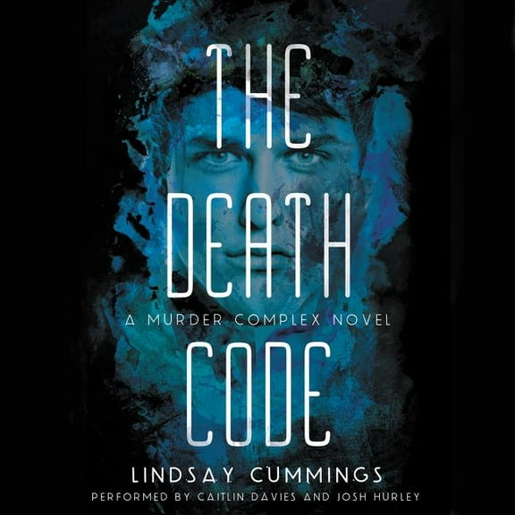 Murder Complex: The Murder Complex #2: The Death Code (Audiobook)