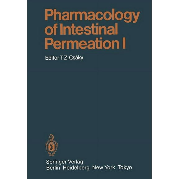 Handbook of Experimental Pharmacology Pharmacology of Intestinal Permeation I, Book 70, (Paperback)