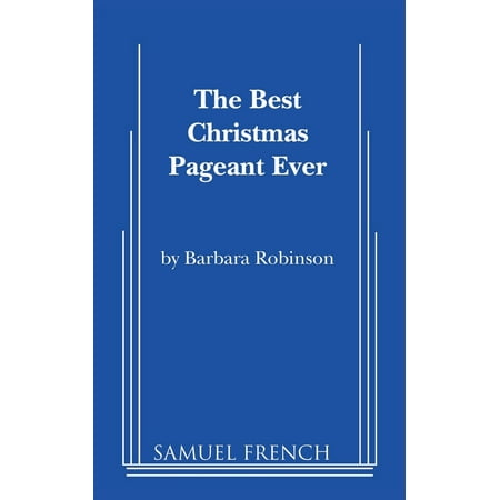 The Best Christmas Pageant Ever (The Best Christmas Pageant Ever Chapter 2)