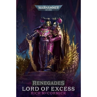Warhammer 40,000 Renegades: Lord of Excess, (Paperback)