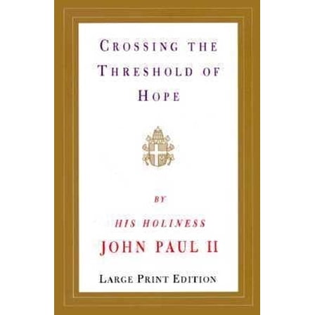 Crossing the Threshold of Hope (Paperback) 9780679758686
