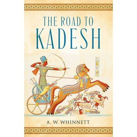 The Road to Kadesh, (Paperback)