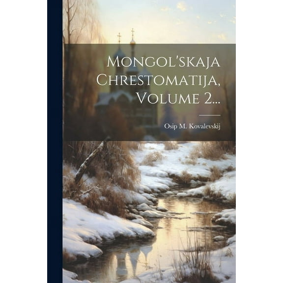 Mongol'skaja Chrestomatija, Volume 2... (Paperback)