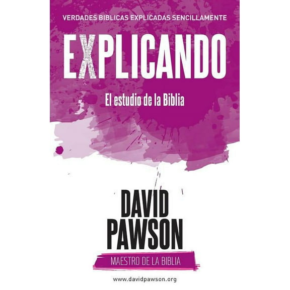 EXPLICANDO El estudio de la Biblia, (Paperback)