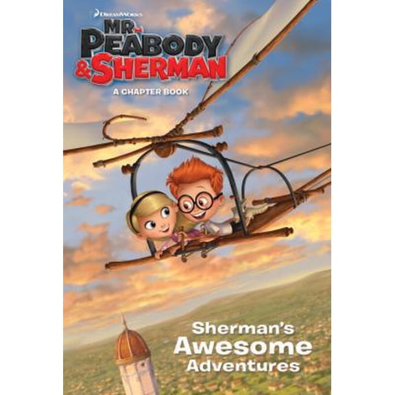 Pre-Owned Sherman's Awesome Adventures (Mr. Peabody & Sherman) (Golden First Chapters) (Paperback) 0385371454 9780385371452