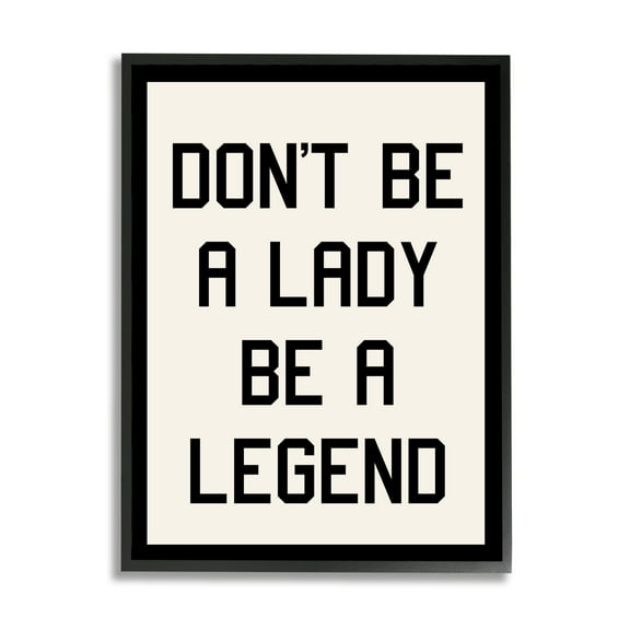 Stupell Industries Lady Legend Phrase Inspirational Painting Black Framed Art Print Wall Art, 11 x 14