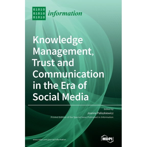 Knowledge Management, Trust and Communication in the Era of Social Media, (Hardcover)