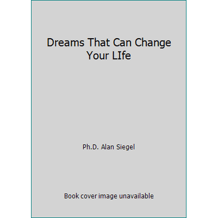 Pre-Owned Dreams That Can Change Your LIfe (Paperback) 0425134830 9780425134832