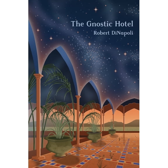 The Gnostic Hotel (Hardcover)