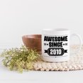 thumbnail image 2 of Awesome Since 2010, Birthday or Anniversary, White 11oz Ceramic Mug, 2 of 5