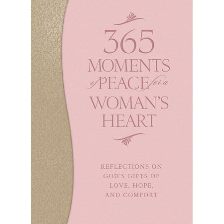 ISBN 9780764212987 product image for 365 Moments of Peace for a Woman's Heart: Reflections on God's Gifts of Love, Ho | upcitemdb.com