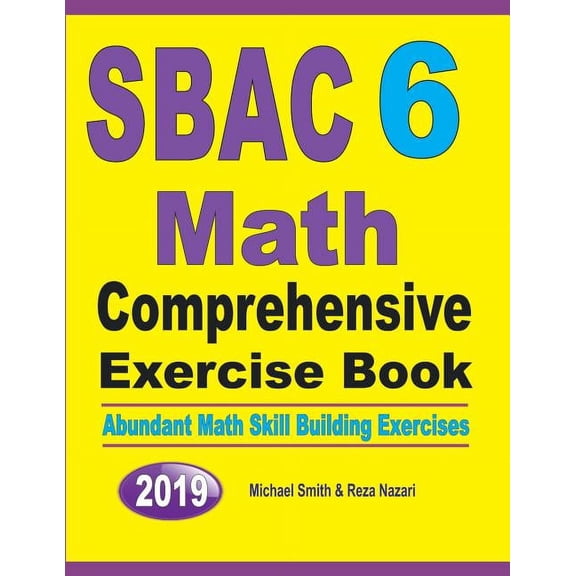 SBAC 6 Math Comprehensive Exercise Book: Abundant Math Skill Building Exercises (Paperback)