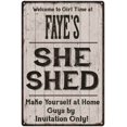 thumbnail image 1 of FAYE'S She Shed signGift Lady Cave Gift 8x12 Metal Sign 108120082312, 1 of 1