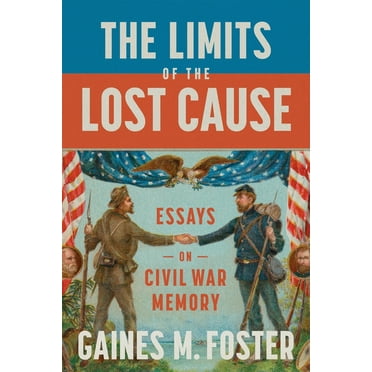 The Limits of the Lost Cause (Hardcover)