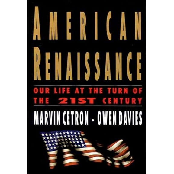 American Renaissance: Our Life at the Turn of the 21st Century, (Paperback)